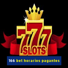 166 bet horarios pagantes
